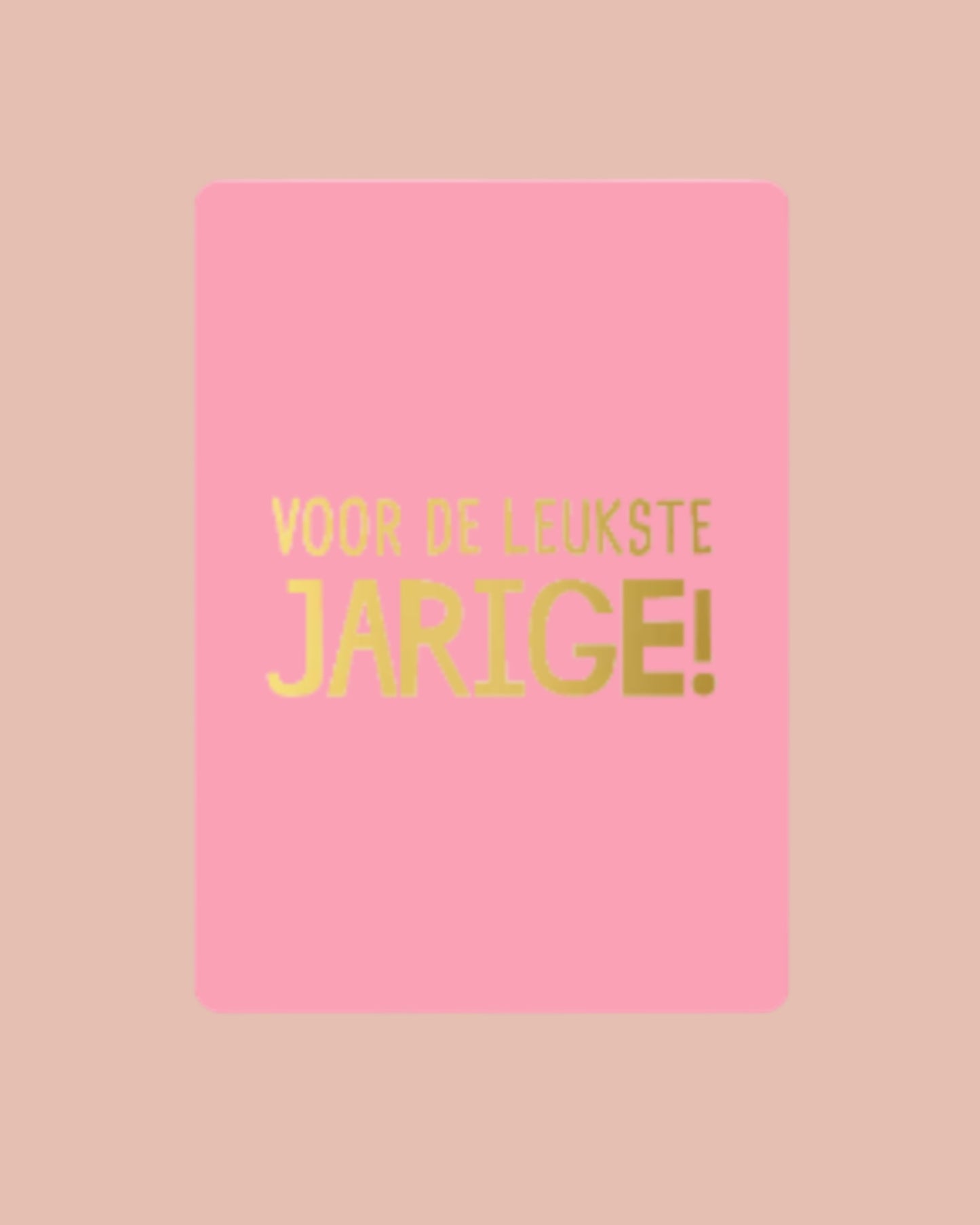 Voor de leukste jarige! | A7
