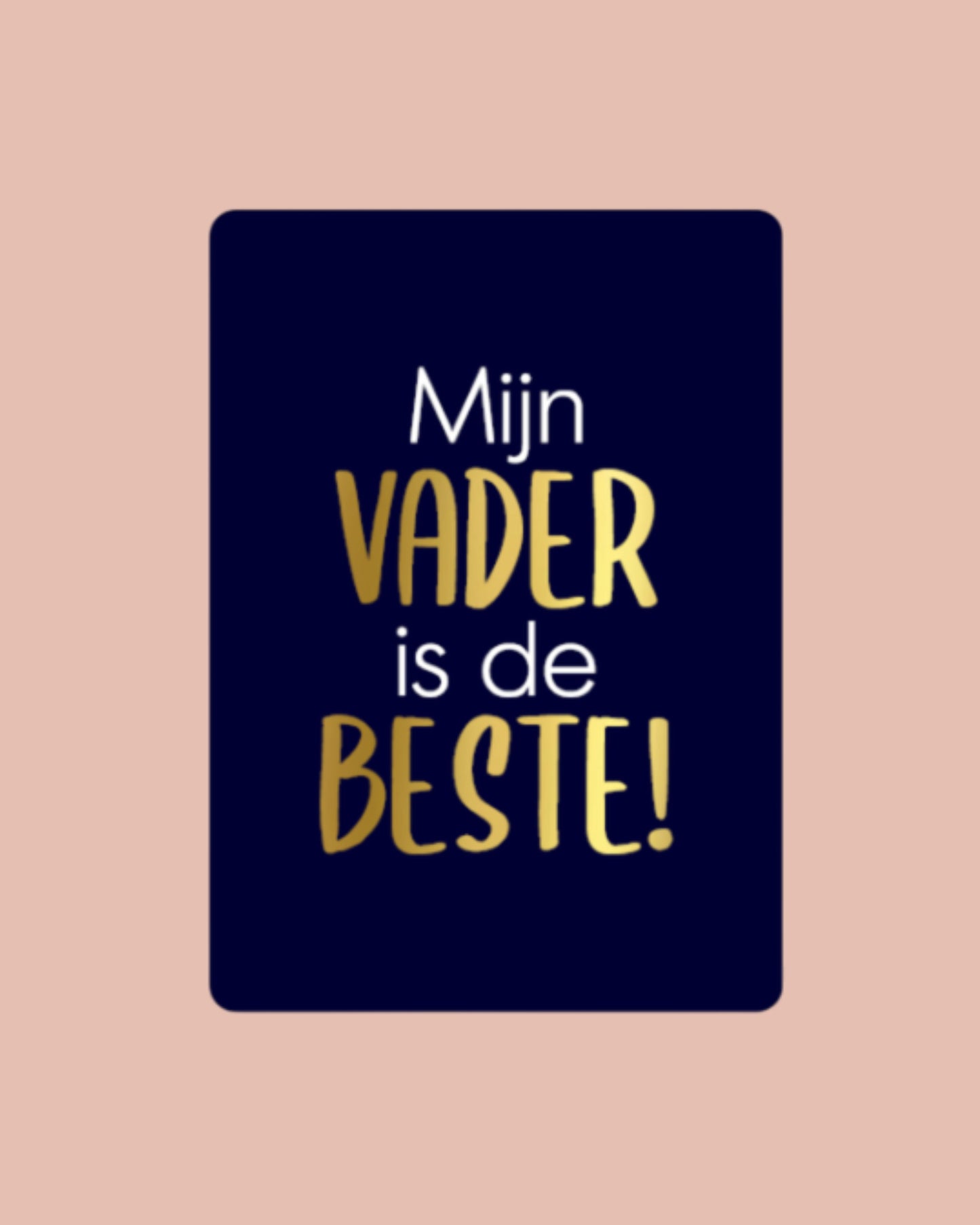 Mijn vader is de beste! | A7