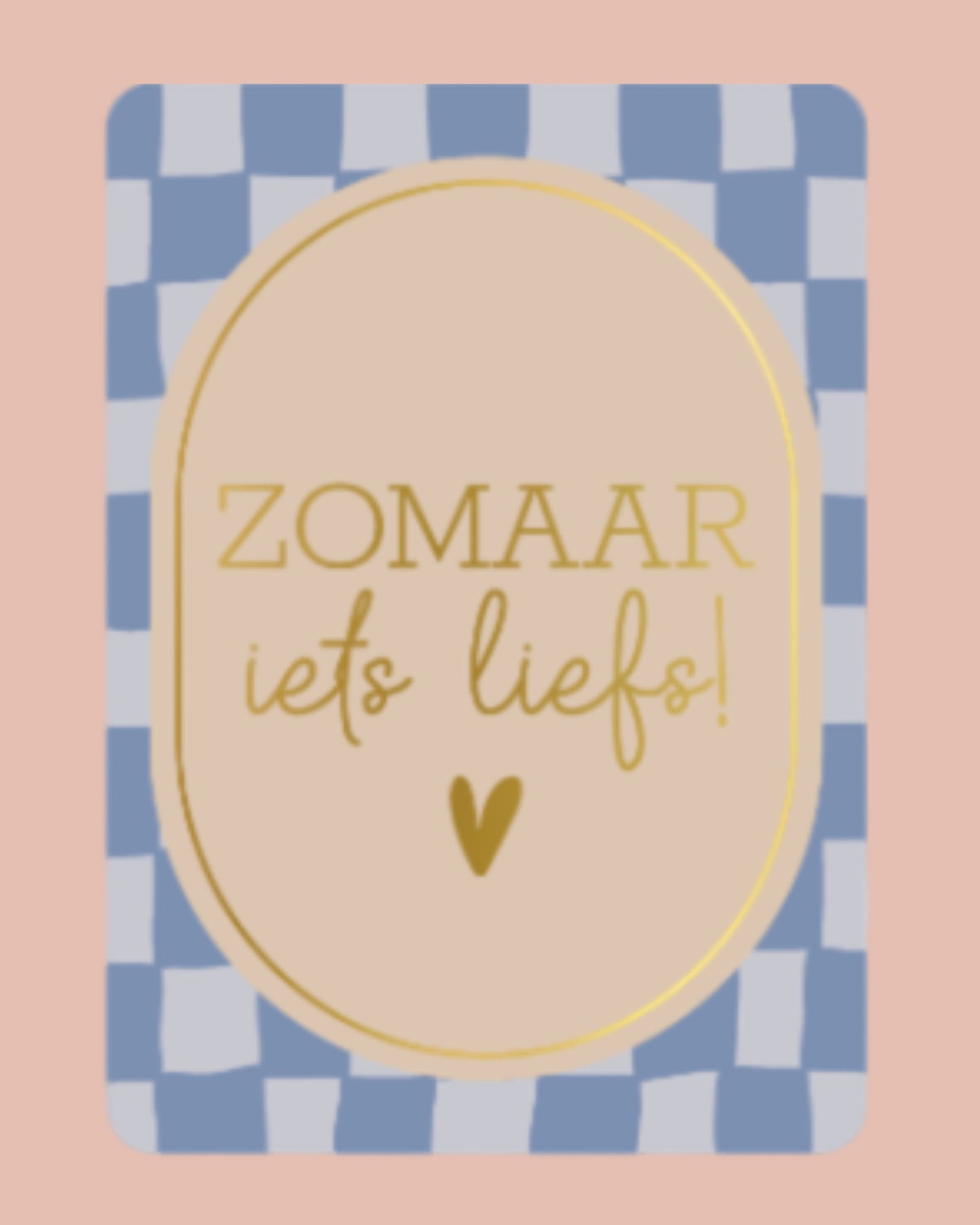 Zomaar iets liefs! | A6