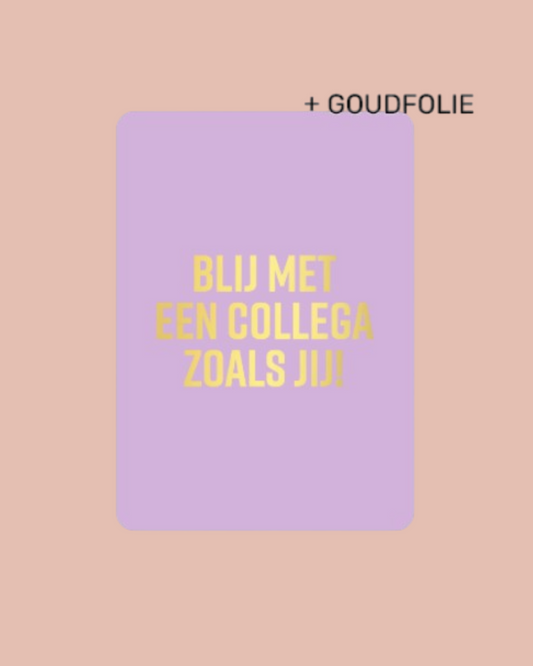 Blij met een collega zoals jij!