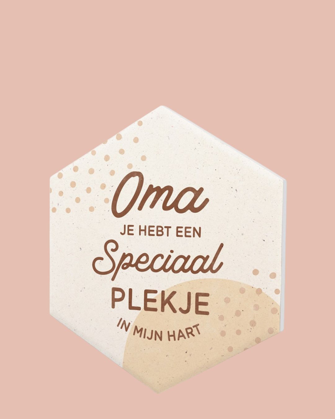 Onderzetter | Oma Je Hebt Een Speciaal Plekje In Mijn Hart
