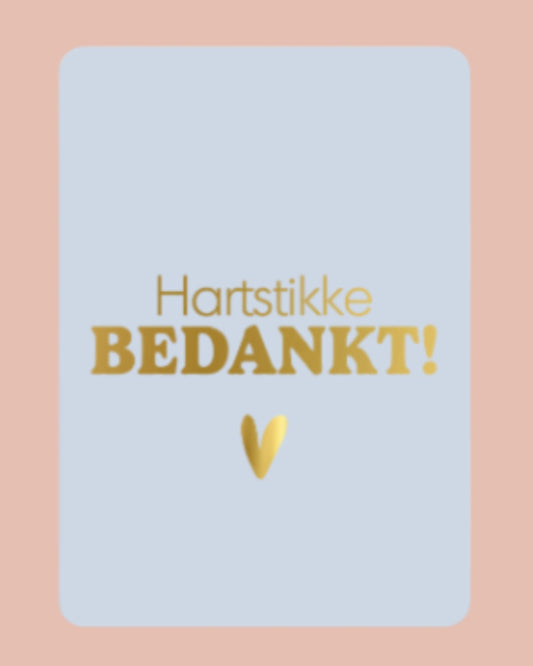 Hartstikke bedankt! | A6