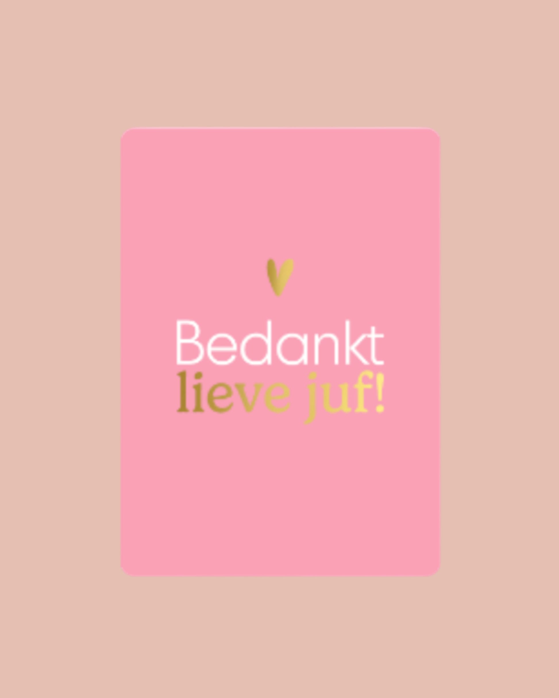 Bedankt lieve juf!