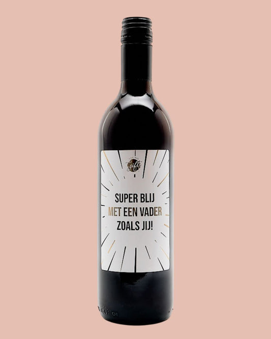 Rode Wijn | Super Blij Met Een Vader Zoals Jij