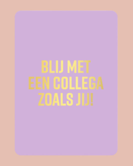 Blij met een collega zoals jij! | A6